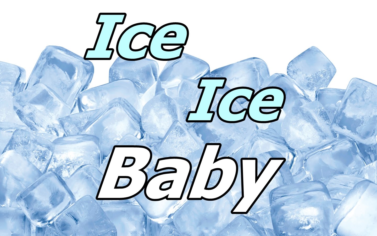 Через айс. Ice Baby. Ice Ice Ice Baby. Блэкберн айс бэби. Ice Baby табак.